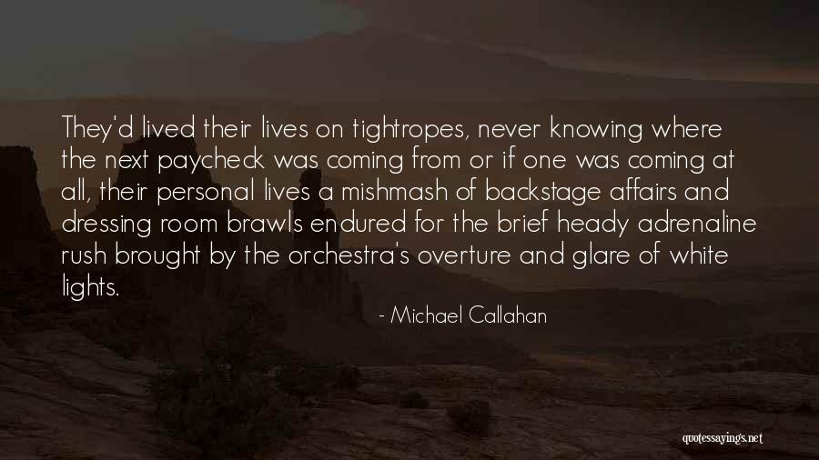 Dressing Room Quotes By Michael Callahan Dressing Room Quotes By Michael Callahan