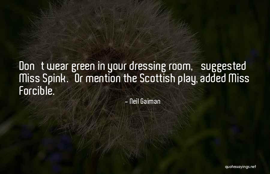 Dressing Room Quotes By Neil Gaiman Dressing Room Quotes By Neil Gaiman
