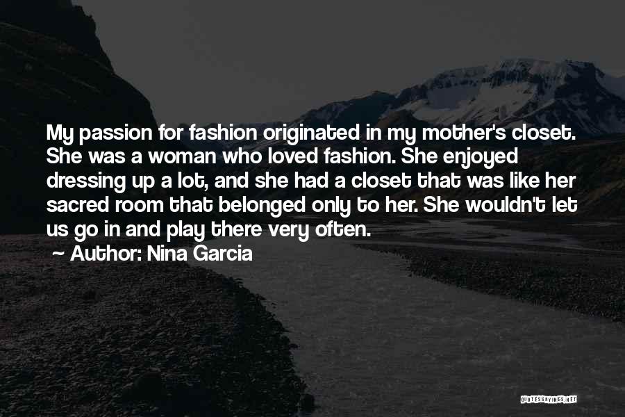 Dressing Room Quotes By Nina Garcia