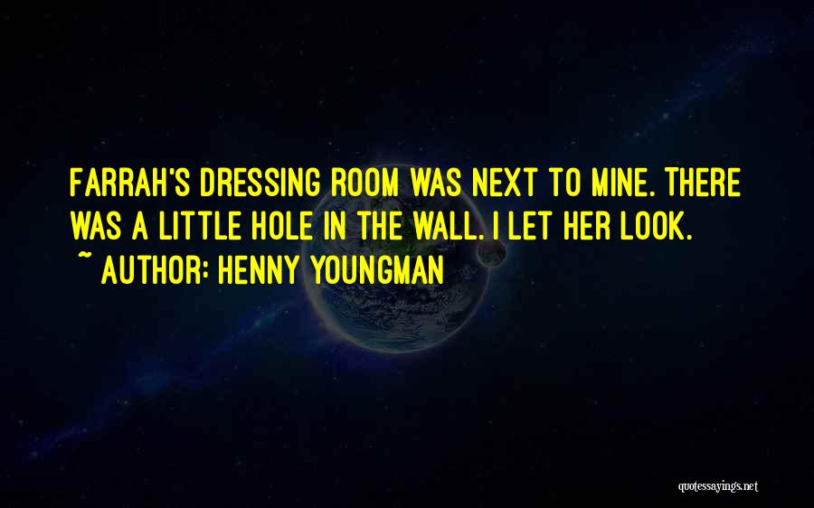 Dressing Room Wall Quotes By Henny Youngman