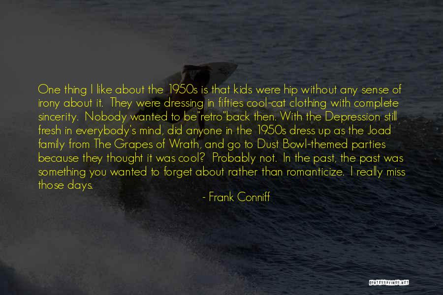 Dressing Sense Quotes By Frank Conniff Dressing Sense Quotes By Frank Conniff