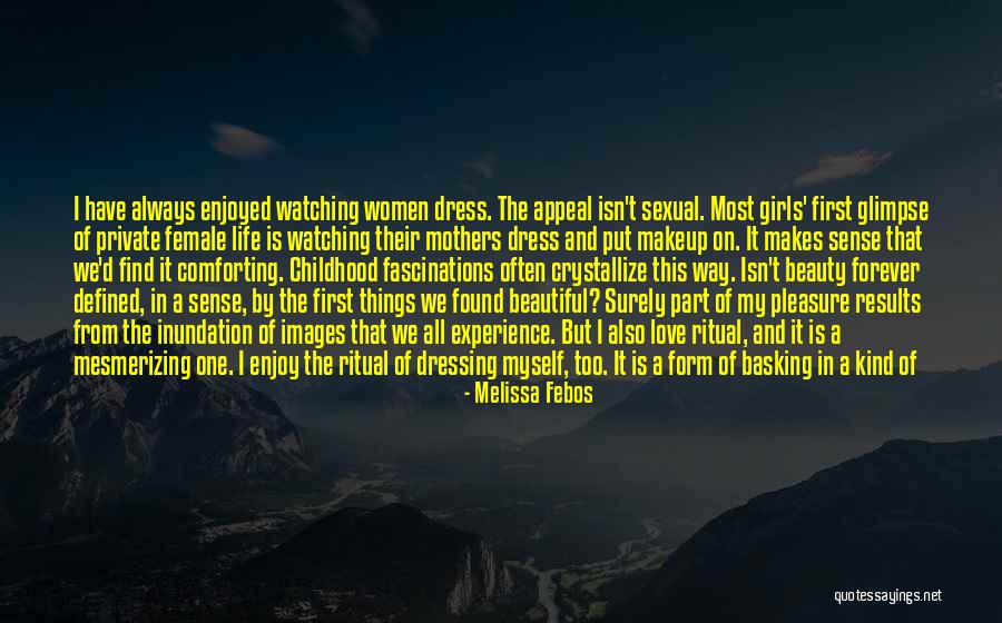 Dressing Sense Quotes By Melissa Febos Dressing Sense Quotes By Melissa Febos