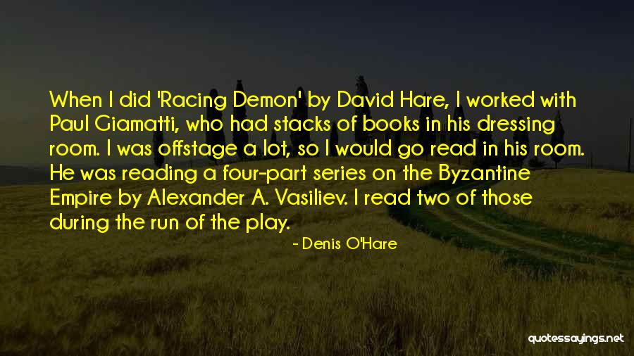 Dressing The Part Quotes By Denis O'Hare Dressing The Part Quotes By Denis O'Hare