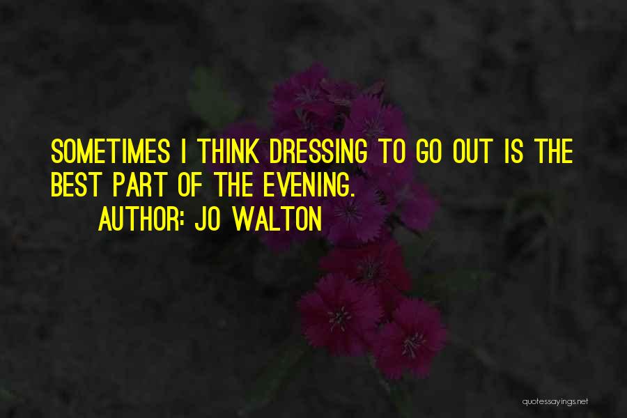 Dressing The Part Quotes By Jo Walton