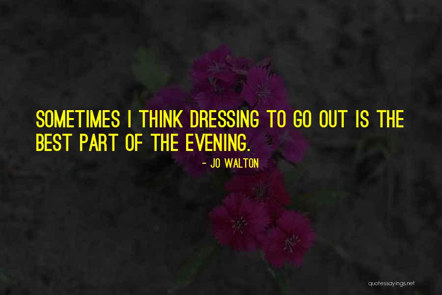 Dressing The Part Quotes By Jo Walton