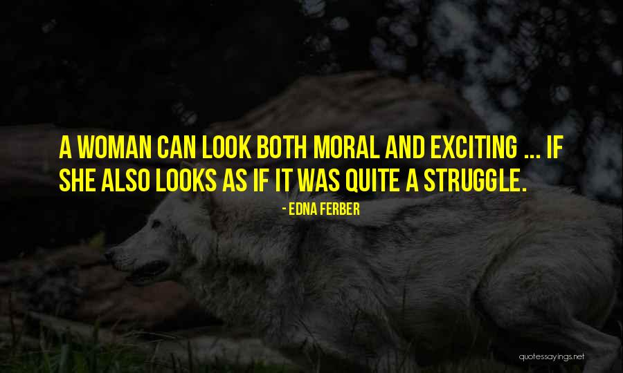 Dressing Up A Pig Quotes By Edna Ferber Dressing Up A Pig Quotes By Edna Ferber