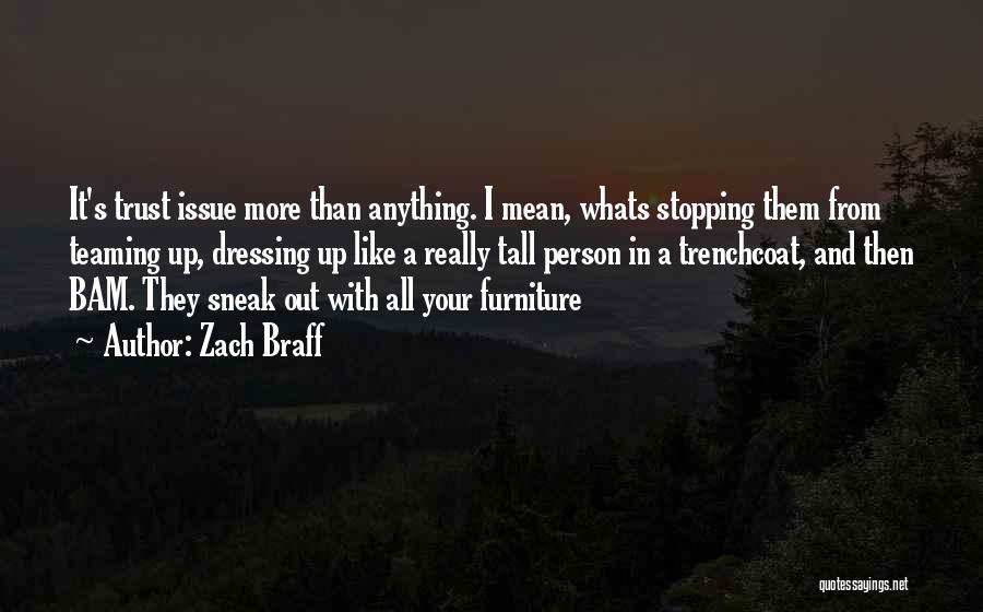 Dressing Up Quotes By Zach Braff