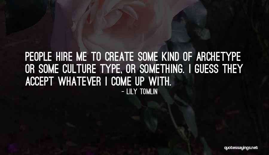 Dressing Za Salatu Quotes By Lily Tomlin Dressing Za Salatu Quotes By Lily Tomlin
