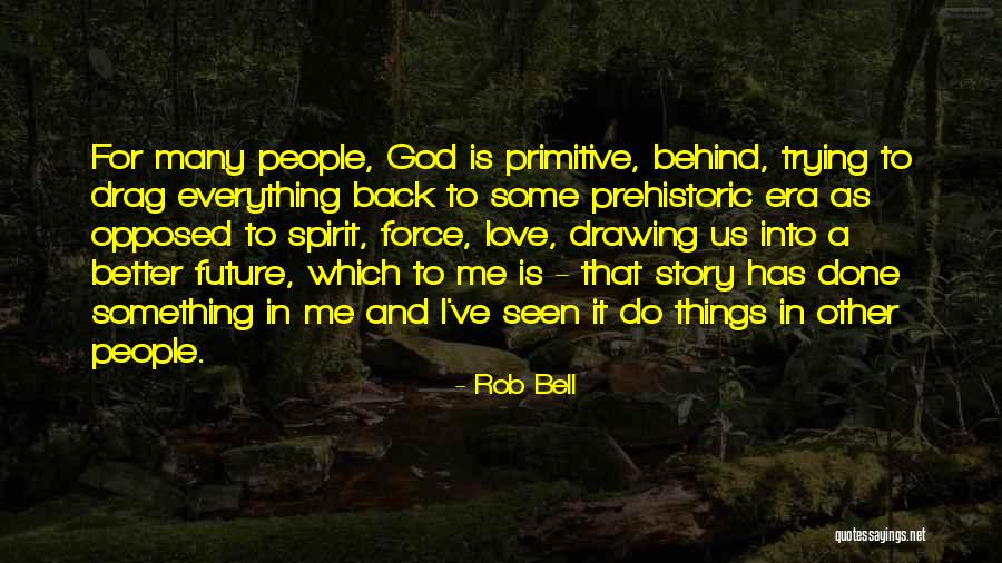 Dressy Sally Quotes By Rob Bell Dressy Sally Quotes By Rob Bell