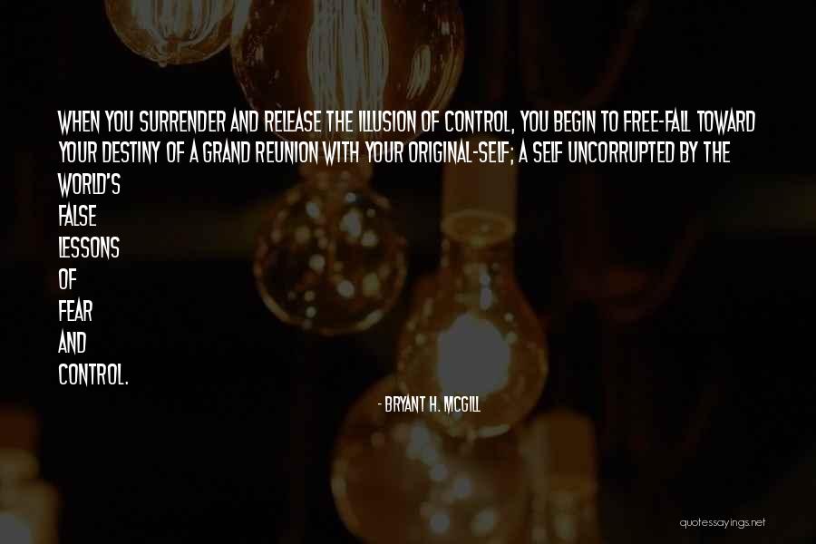 Dretske Gettier Quotes By Bryant H. McGill Dretske Gettier Quotes By Bryant H. McGill