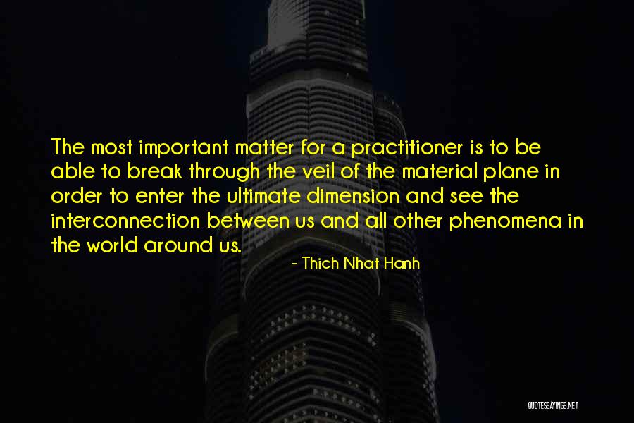 Dretske Skepticism Quotes By Thich Nhat Hanh Dretske Skepticism Quotes By Thich Nhat Hanh