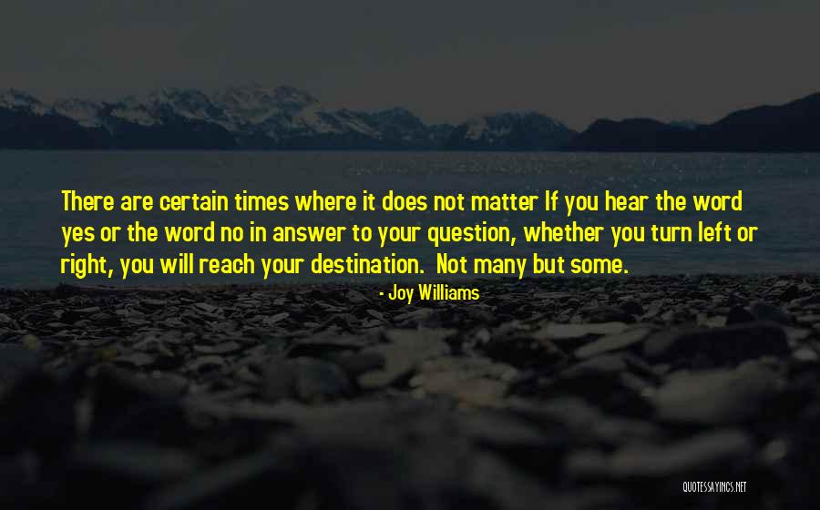 Drevet Clemence Quotes By Joy Williams Drevet Clemence Quotes By Joy Williams