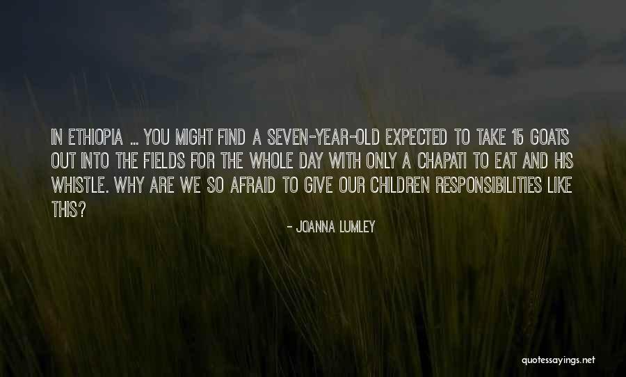 Drevne Mudrosti Quotes By Joanna Lumley Drevne Mudrosti Quotes By Joanna Lumley