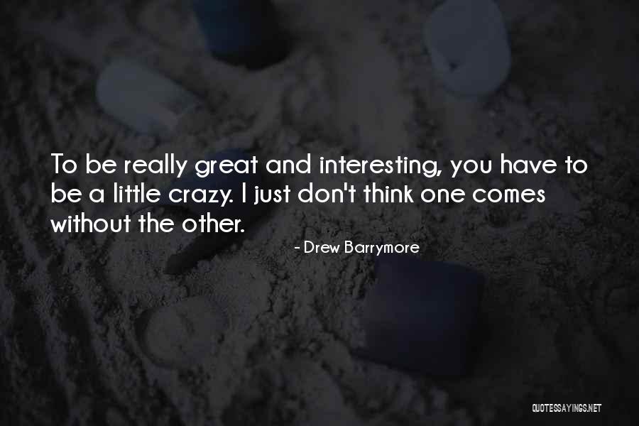 Drew Barrymore Quotes 1402347