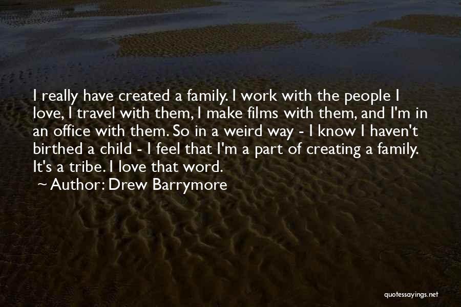 Drew Barrymore Quotes 709907