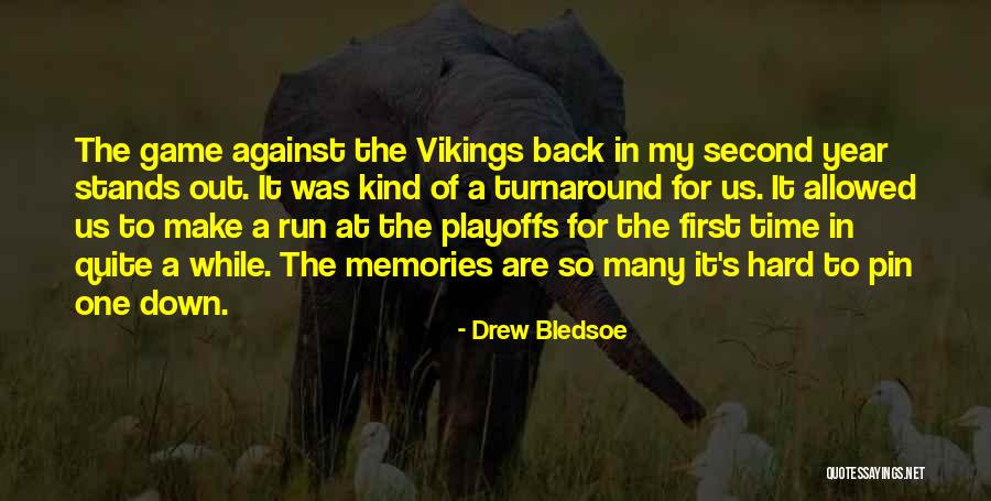 Drew Bledsoe Quotes 1008818