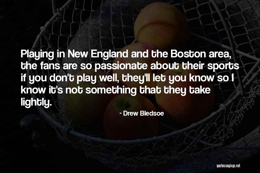 Drew Bledsoe Quotes 1403737