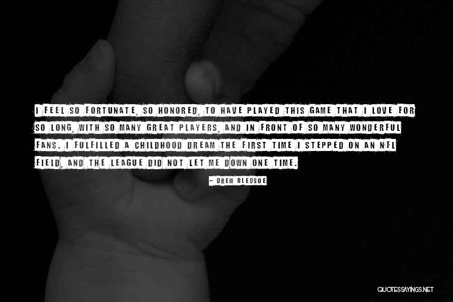 Drew Bledsoe Quotes 2157653 Drew Bledsoe Quotes 2157653