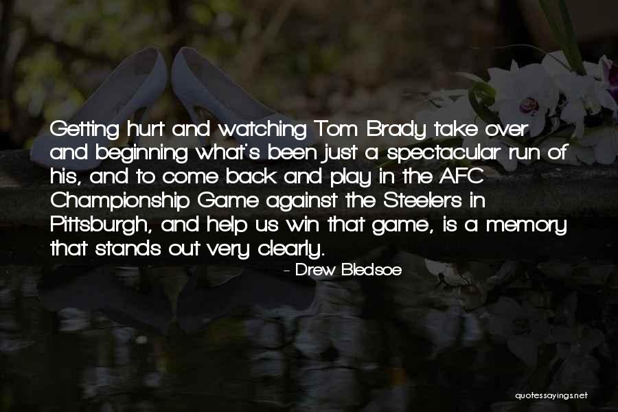 Drew Bledsoe Quotes 918735