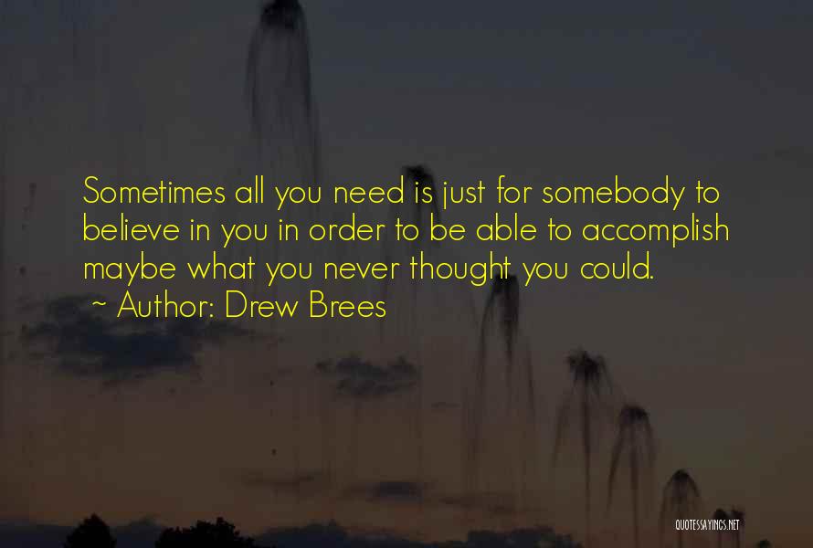 Drew Brees Quotes 2134716