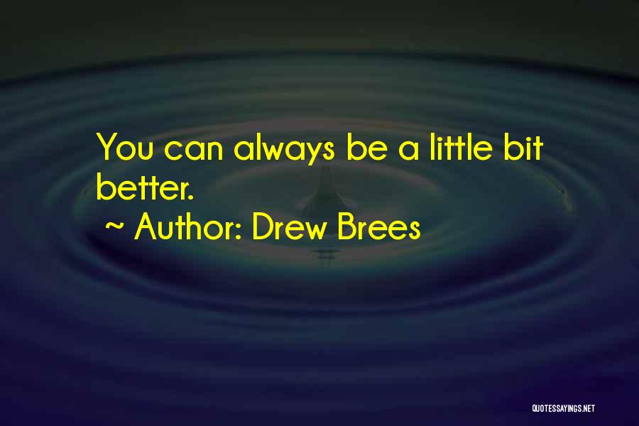 Drew Brees Quotes 295008