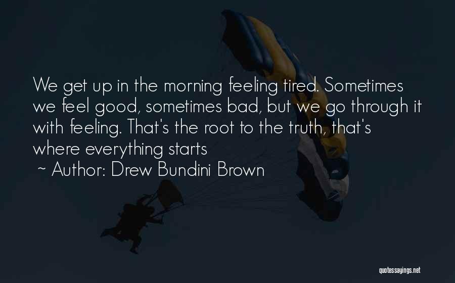 Drew Bundini Brown Quotes 710996