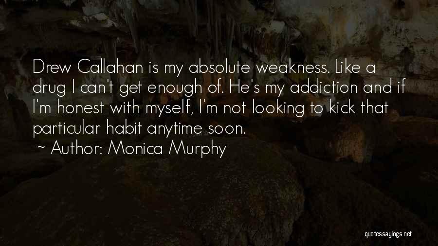 Drew Callahan Quotes By Monica Murphy