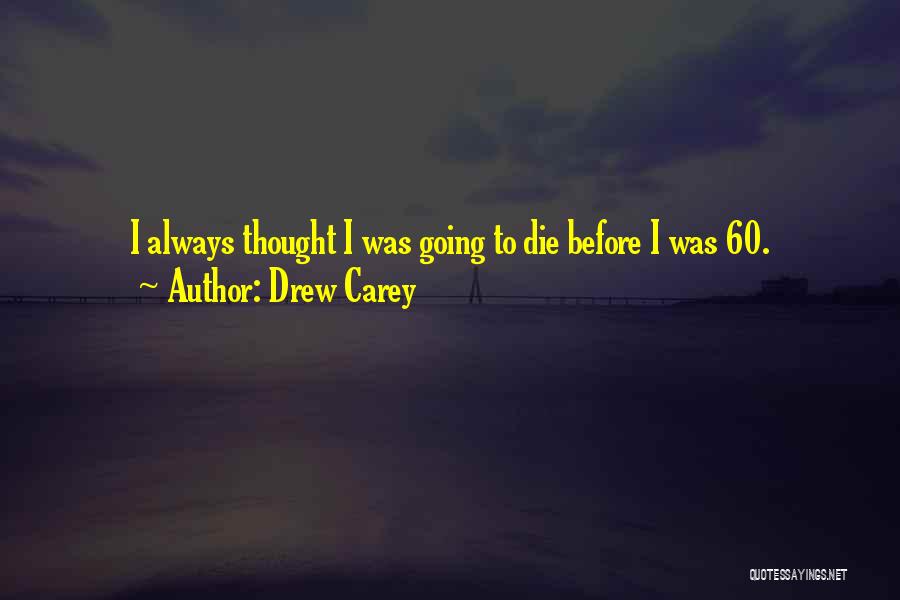 Drew Carey Quotes 705127