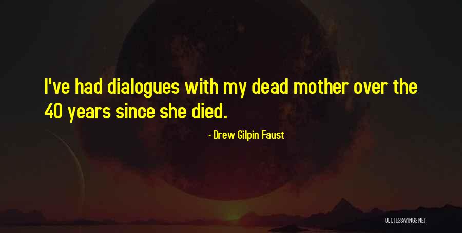 Drew Gilpin Faust Quotes 573485