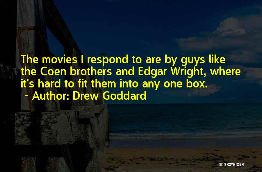 Drew Goddard Quotes 1517767