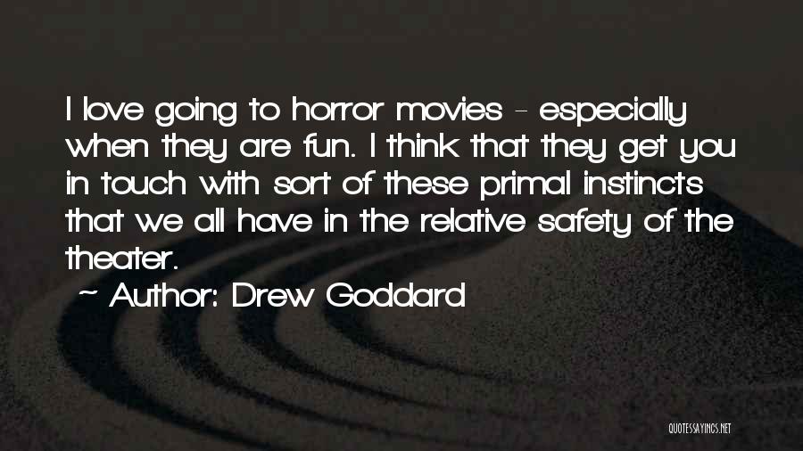 Drew Goddard Quotes 1640284