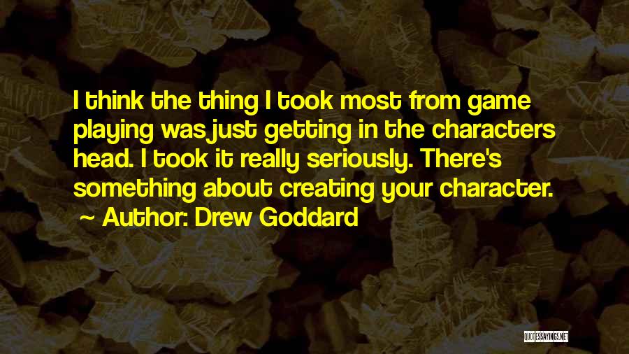 Drew Goddard Quotes 1823029