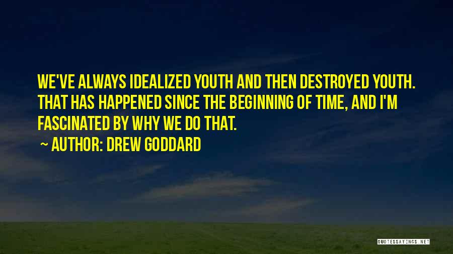 Drew Goddard Quotes 1872949