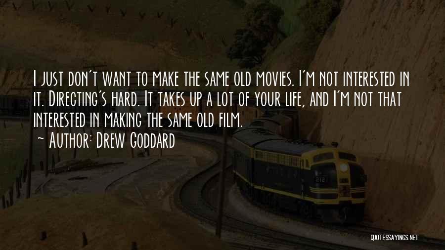 Drew Goddard Quotes 640610