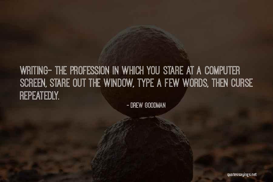 Drew Goodman Quotes 1302354 Drew Goodman Quotes 1302354
