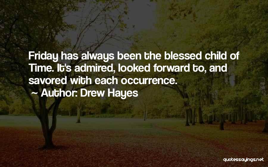 Drew Hayes Quotes 1191521