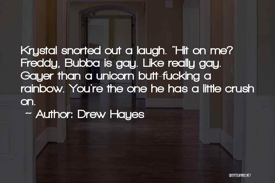 Drew Hayes Quotes 1413289