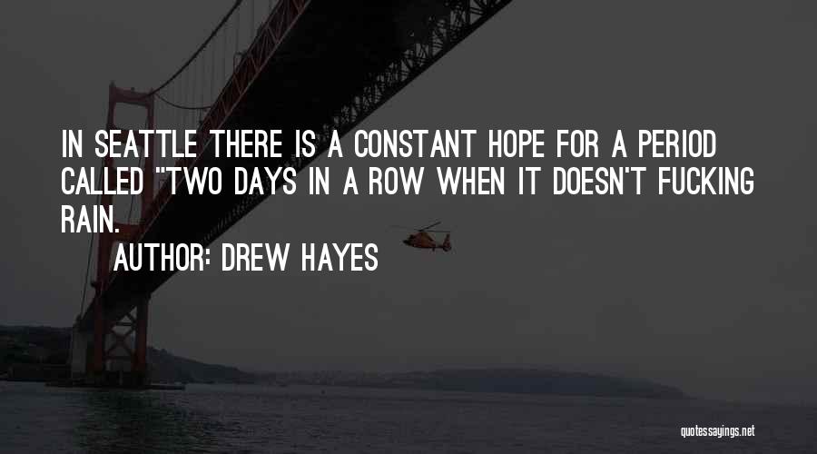 Drew Hayes Quotes 666201