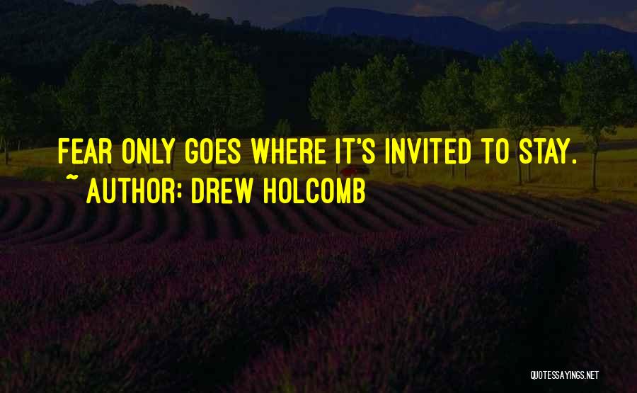 Drew Holcomb Quotes 1331532