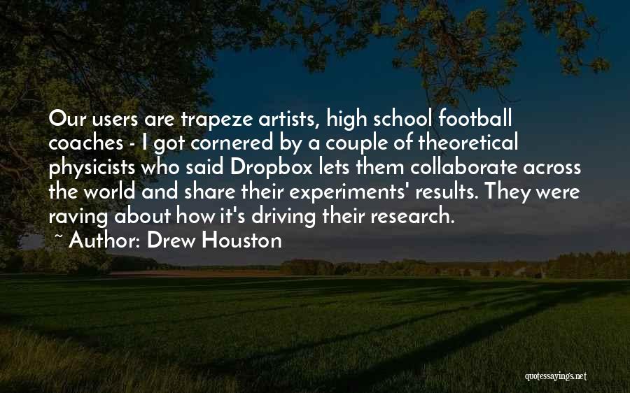 Drew Houston Quotes 255052