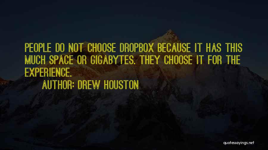 Drew Houston Quotes 752981