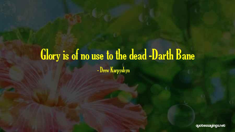 Drew Karpyshyn Quotes 108124