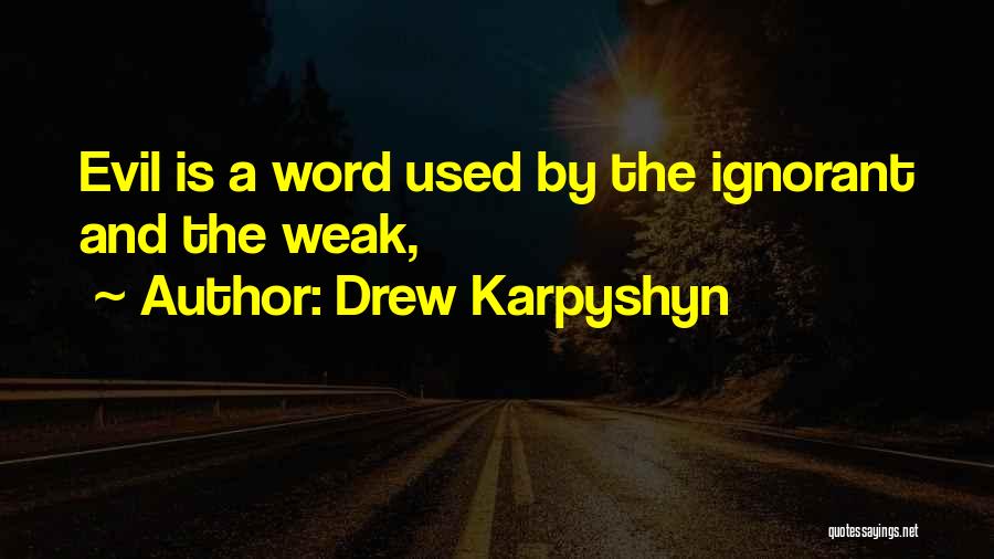 Drew Karpyshyn Quotes 1294362