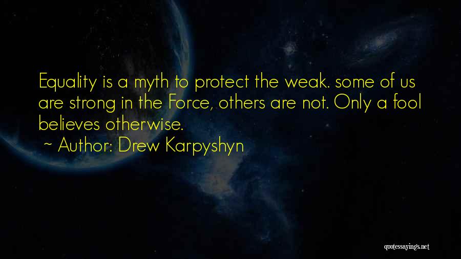 Drew Karpyshyn Quotes 1877824