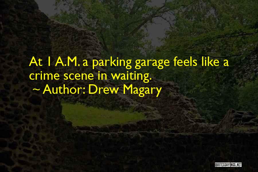 Drew Magary Quotes 426303