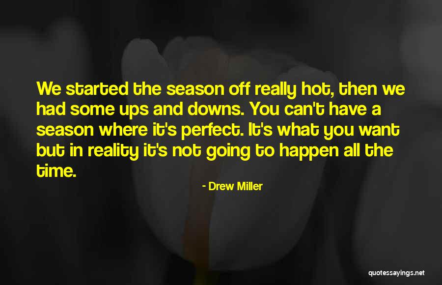 Drew Miller Quotes 746873