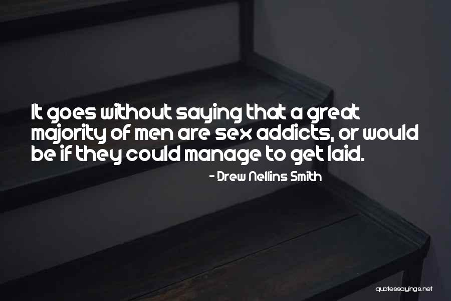 Drew Nellins Smith Quotes 1494259 Drew Nellins Smith Quotes 1494259