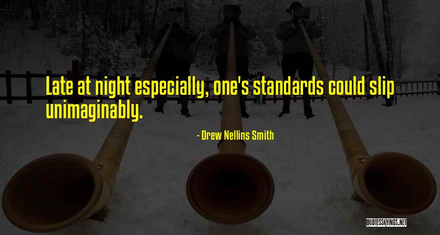 Drew Nellins Smith Quotes 1507472