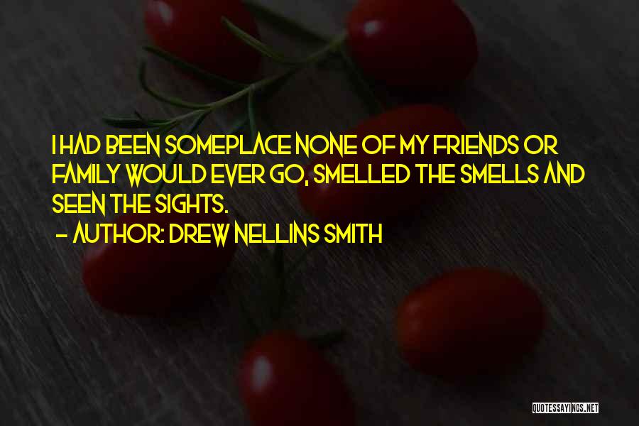 Drew Nellins Smith Quotes 1922670