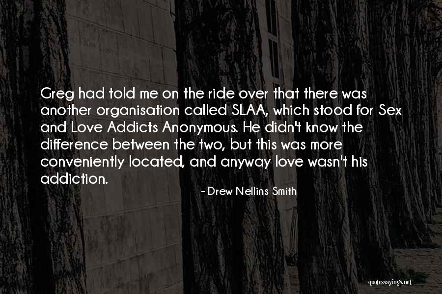 Drew Nellins Smith Quotes 2182589